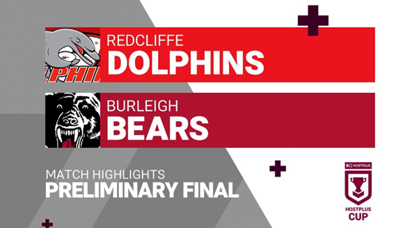 HPC Finals Week 3 highlights: Redcliffe Dolphins v Burleigh Bears